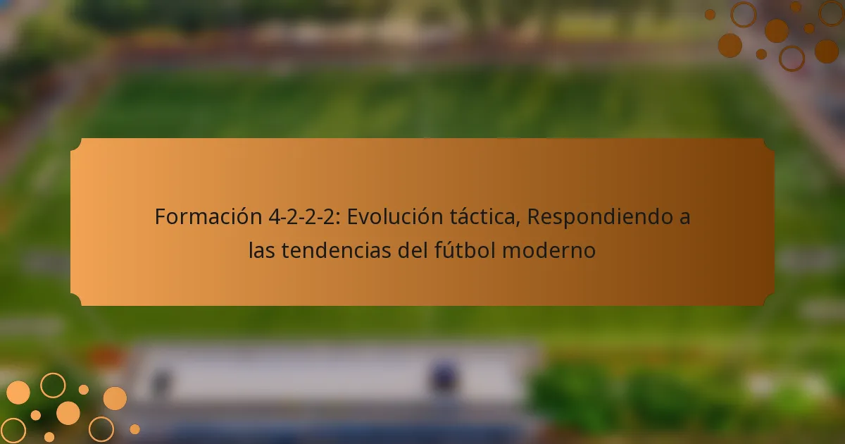 Formación 4-2-2-2: Evolución táctica, Respondiendo a las tendencias del fútbol moderno