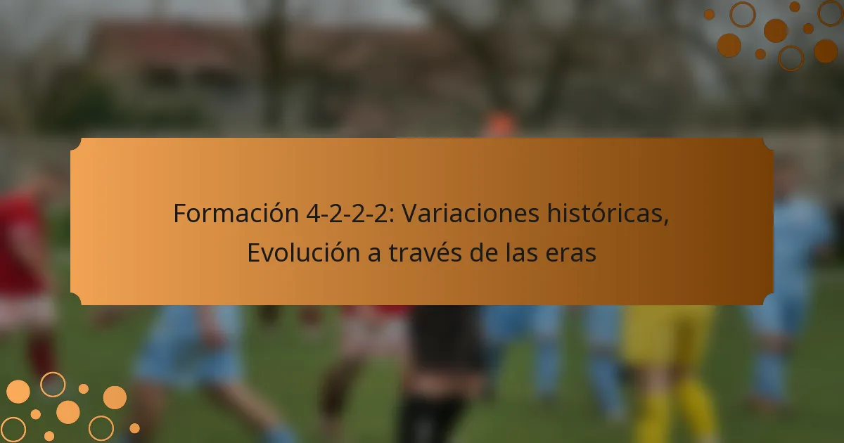 Formación 4-2-2-2: Variaciones históricas, Evolución a través de las eras